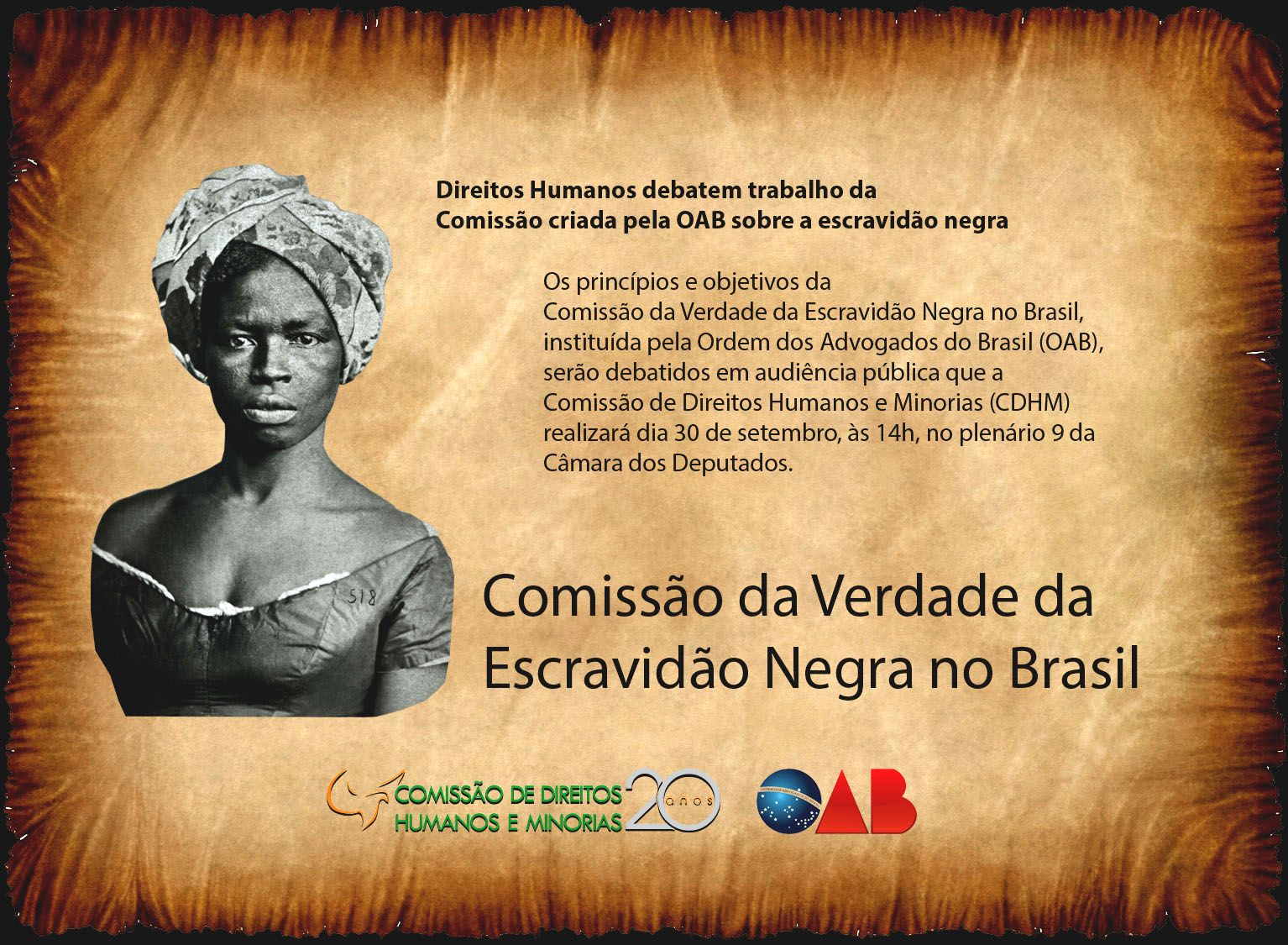 Direitos Humanos debatem trabalho da Comissão criada pela OAB sobre a escravidão negra
