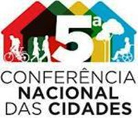 Audiência apresentará as deliberações da 5ª Conferência Nacional das Cidades