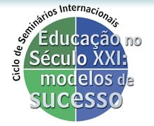 Seminários Internacionais Educação Século XXI