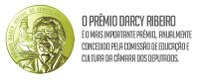 Conheça os projetos dos agraciados com o Prêmio Darcy Ribeiro