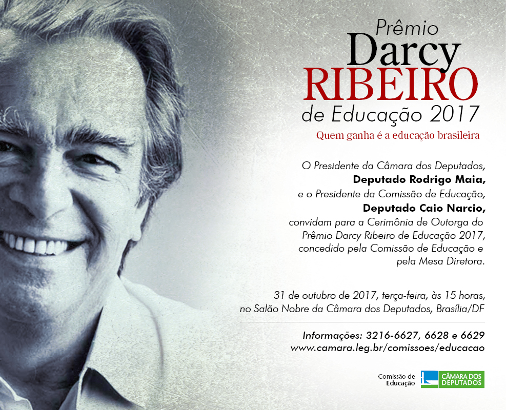 Entrega do Prêmio Darcy Ribeiro 2017 será no dia 31 de outubro em cerimônia na Câmara dos Deputados