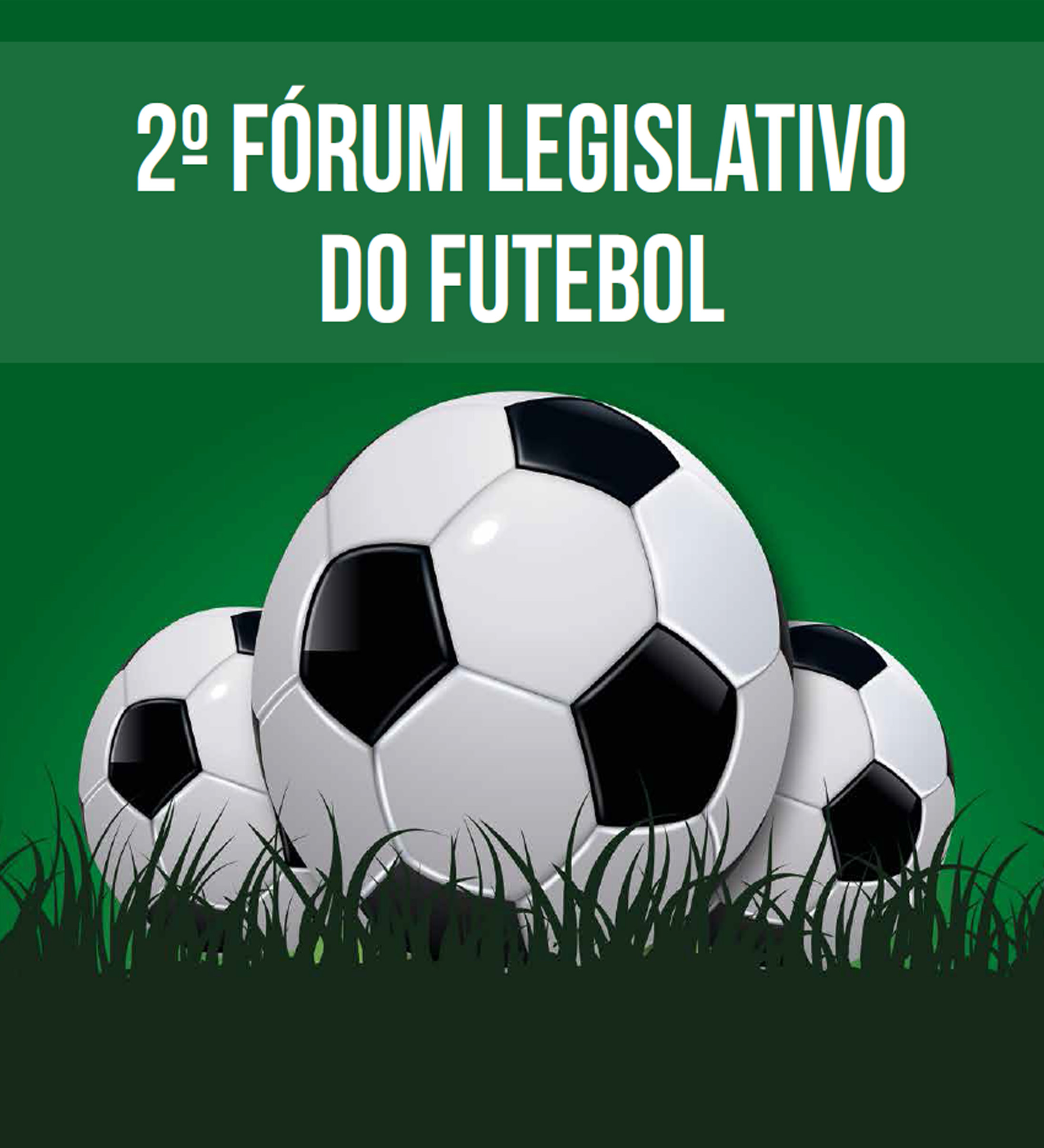 Comissão do Esporte promove o 2º Fórum Legislativo do Futebol