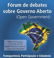 Comissão promove Fórum de Debates sobre Governo Aberto – Transparência, Participação e Cidadania