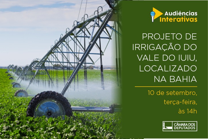 Audiência debate projeto de irrigação do Vale do Iuiú, na Bahia