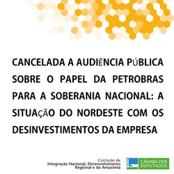 Cancelado debate sobre desinvestimentos da Petrobras no Nordeste