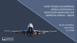 Comissão de Integração Nacional visita aéreas em São Paulo
