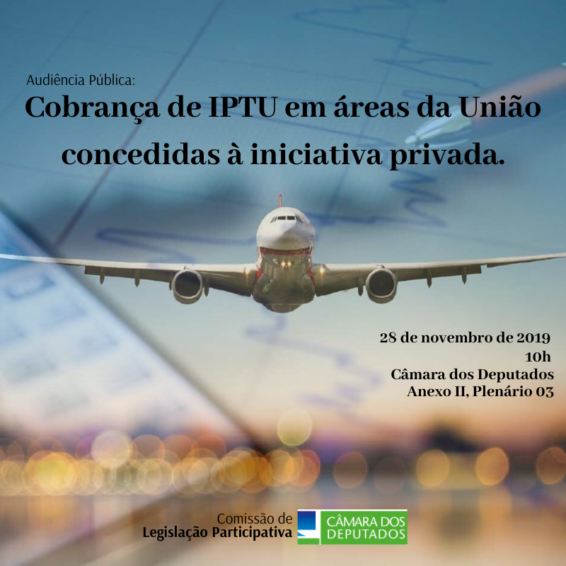 Cobrança de IPTU em áreas da União concedidas à iniciativa privada em debate na CLP