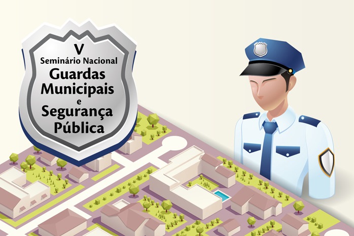 Seminário debaterá ampliação do papel das guardas municipais