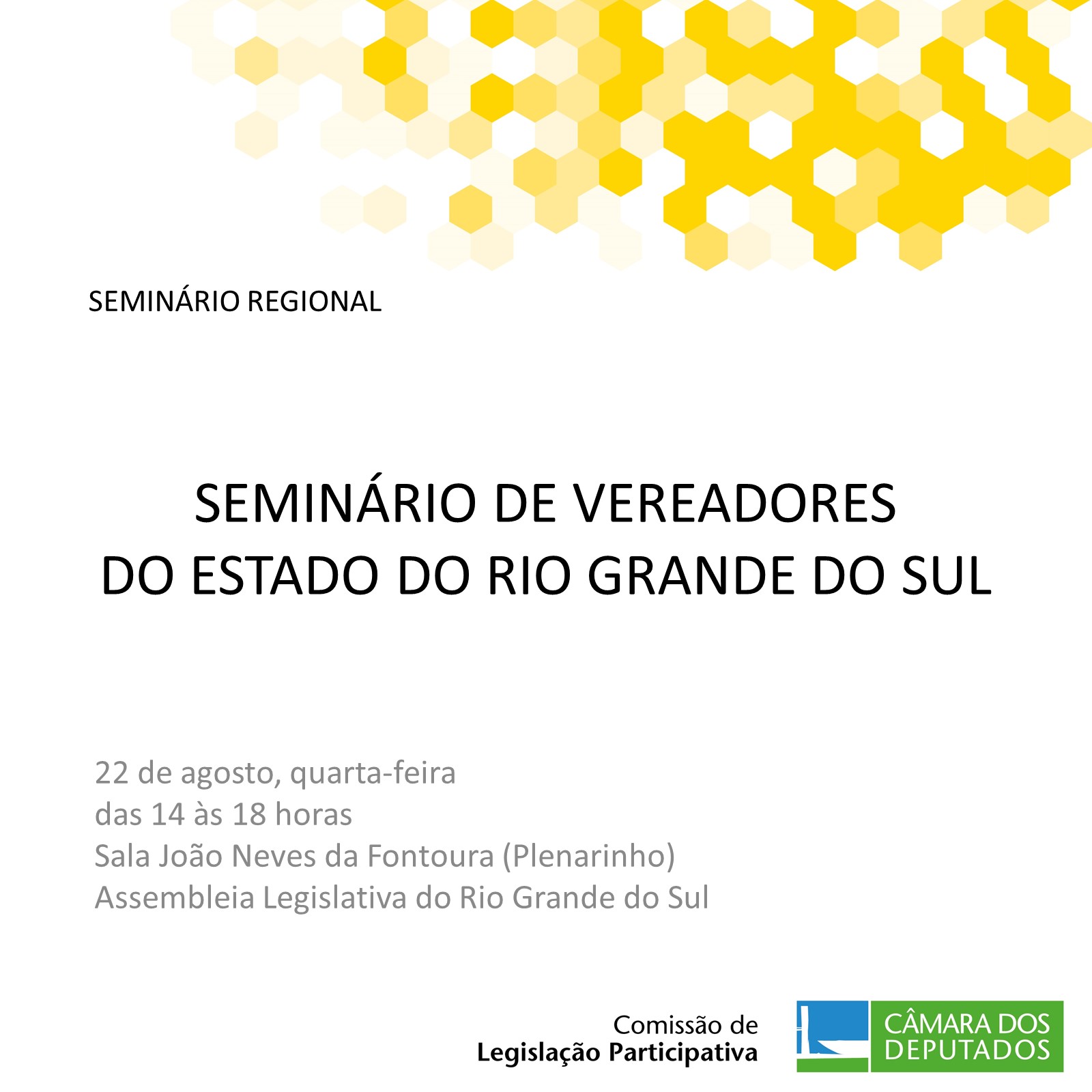 SEMINÁRIO DOS VEREADORES DO ESTADO DO RIO GRANDE DO SUL