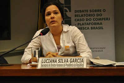 Luciana Silva Garcia, Diretora do Departamento de Defesa dos Direitos Humanos da Secretaria de Direitos Humanos da Presidência da República.