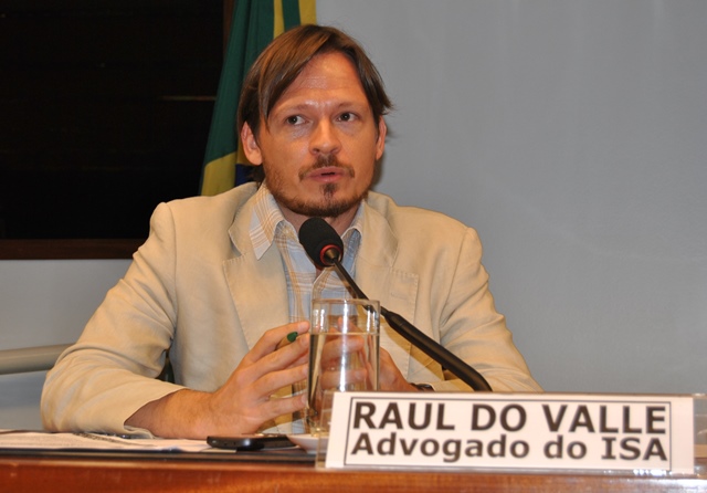 Raul do Valle, Advogado do ISA - Instituto Socioambiental