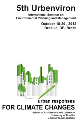 5º Seminário Internacional Urbenviron 2012 - “Urban Reponses for Climate Changes” - Soluções das cidades para as mudanças climáticas. 