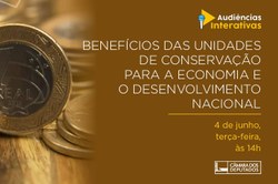 Meio Ambiente debate potencial econômico das Unidades de Conservação