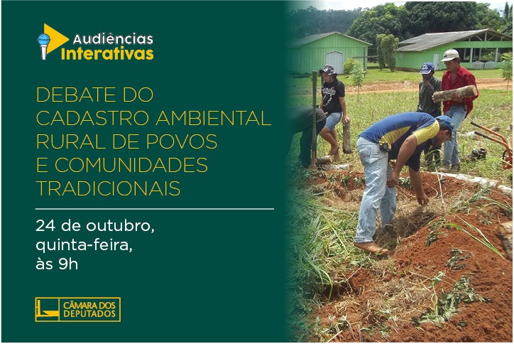 CMADS realizou Audiência do Cadastro Ambiental Rural de Povos e Comunidades Tradicionais