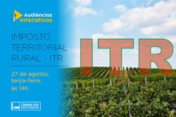 CMADS realizou Audiência para debater o Imposto Territorial Rural (ITR)