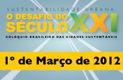 Comissão de Meio Ambiente promove o "Colóquio Brasileiro das Cidades Sustentáveis"