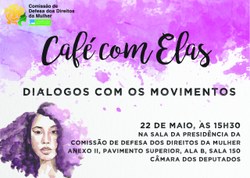 Amanhã (22/05) na CMulher: Café com elas!