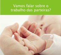 CMulher discutirá o trabalho das parteiras tradicionais e os chamados partos humanizados