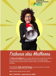Amanhã na Tribuna das Mulheres, a CMulher ouvirá Ieda Leal de Souza, Coordenadora Nacional do MNU e Secretária de Combate ao Racismo da CNTE.