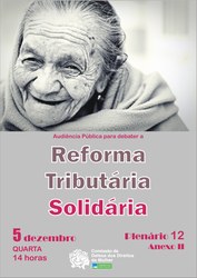 Audiência Pública sobre a Reforma Tributária Solidária