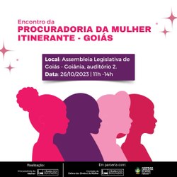 Primeiro encontro da Procuradoria da Mulher da Câmara Itinerante será sediado em Goiás