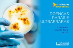 Audiência pública abordará as doenças raras e ultrarraras