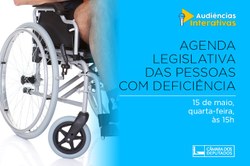 Audiência pública debaterá a Agenda Legislativa das Pessoas com Deficiência