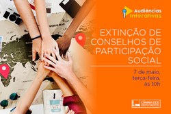 Audiência pública discutirá a extinção dos Conselhos de participação popular