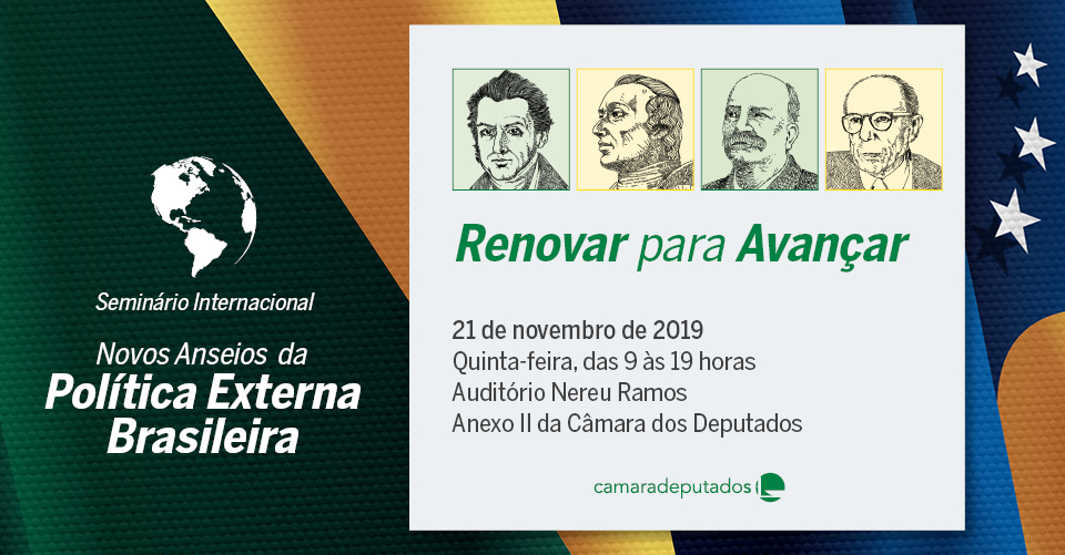 Seminário Novos Anseios da Política Externa Brasileira: Renovar para Avançar