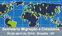 Inscrição para o Seminário "Migração e Cidadania - Desafios para a Assistência ao Migrante Brasileiro"