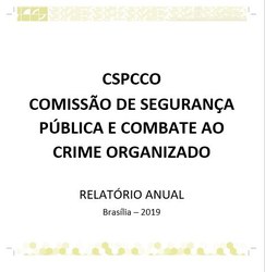 Comissão de Segurança Publica e Combate ao Crime Organizado publica seu Relatório Final de Atividades do ano 2019