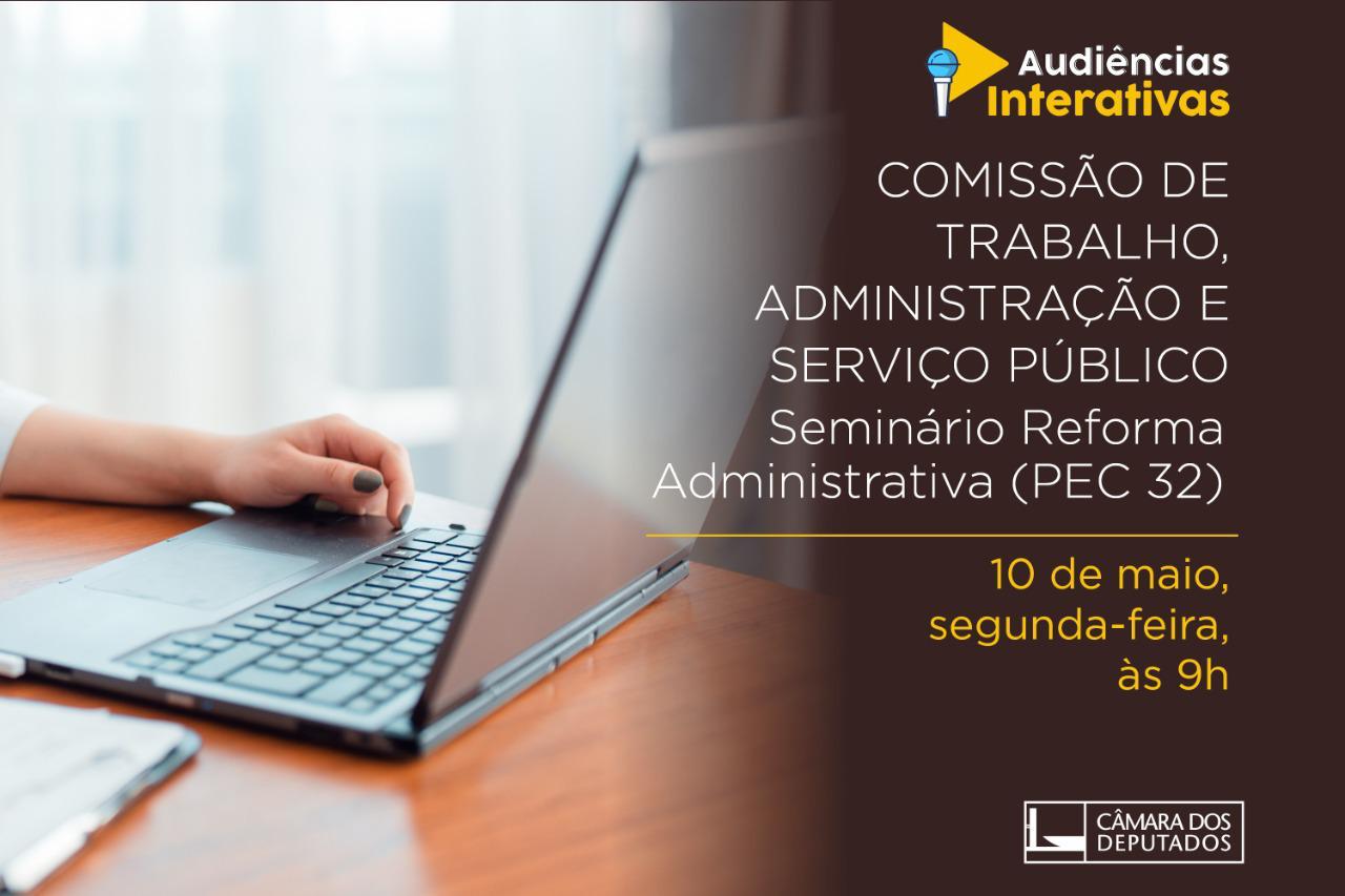 Comissão de Trabalho discute reforma administrativa na segunda-feira