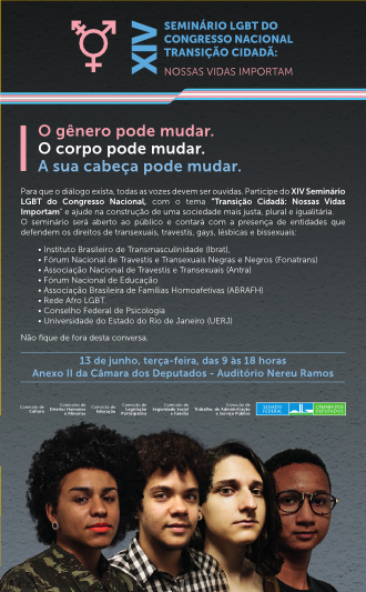 XIV Seminário LGBT do Congresso Nacional – TRANSição Cidadã: Nossas Vidas Importam!
